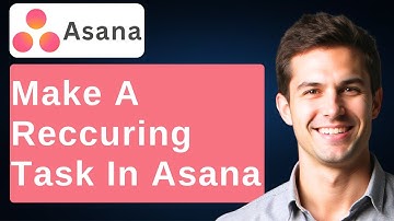 How To Make A Recurring Task In Asana [2025 Guide]