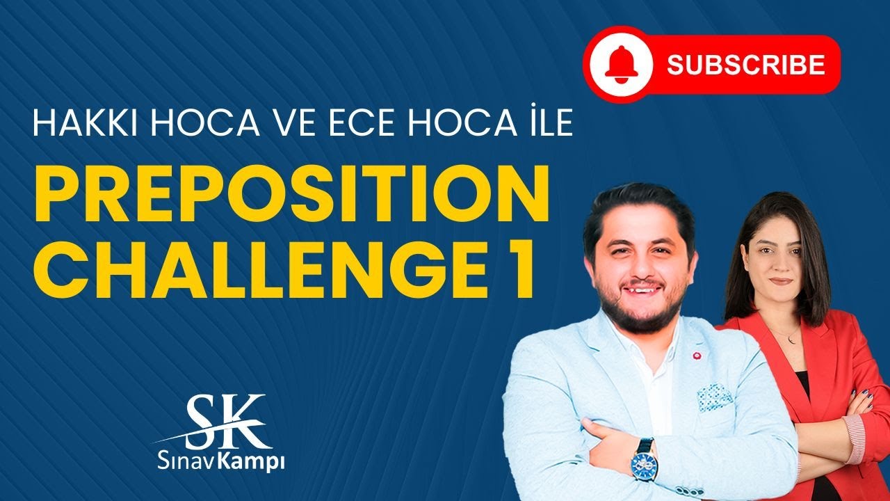 PREPOSITION CHALLENGE 1 | HAKKI HOCA & ECE HOCA