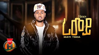 Mati Tade - Rimey | ማቲ ታዴ -  ሪመይ | New Tigrigna Music 2024 (Official Video)