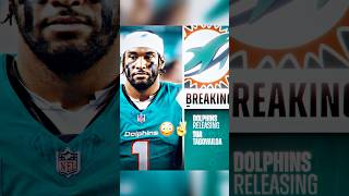 Dolphins Have Released Tua