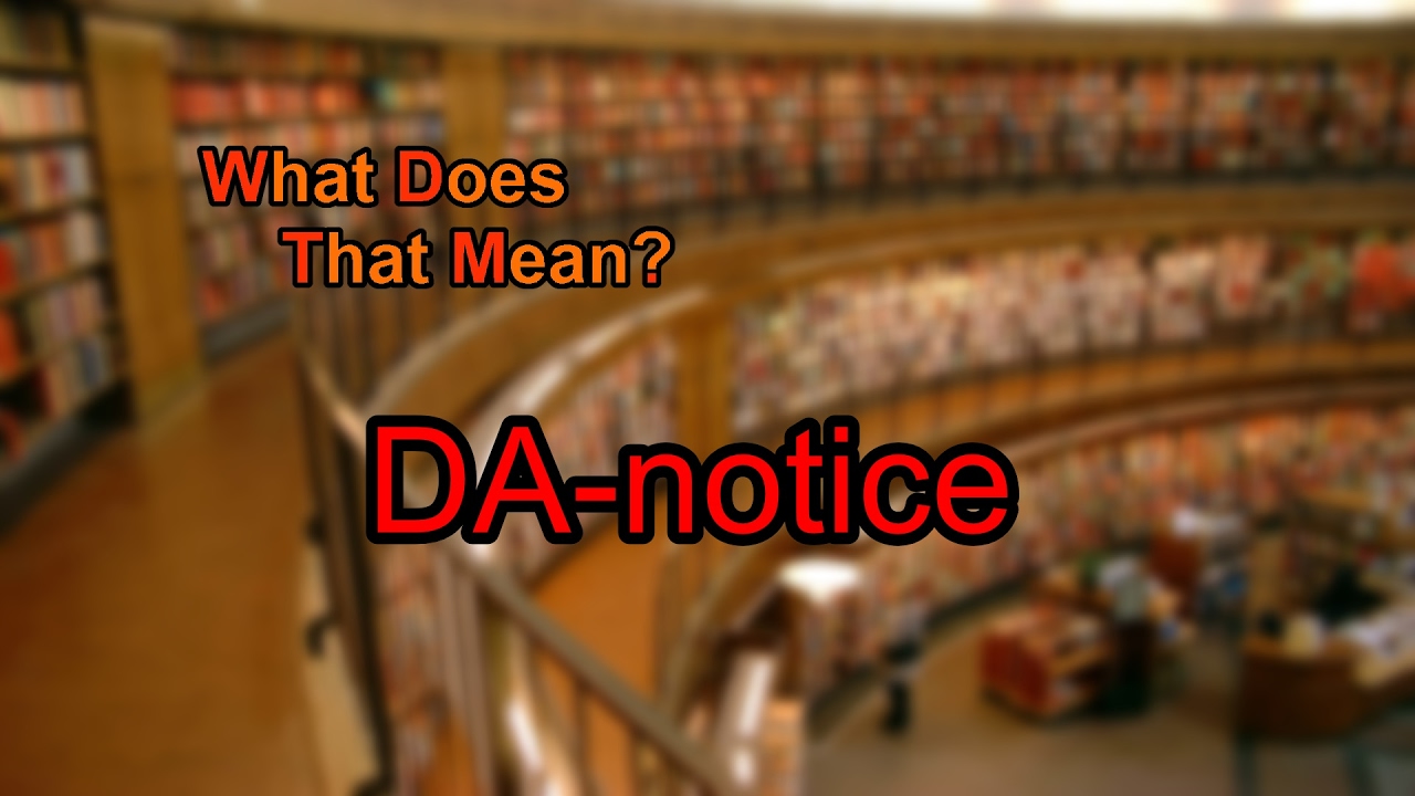 What does DA-notice mean? - YouTube