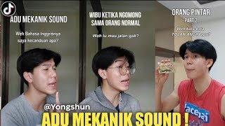 Kumpulan Video Yongshun 🙋🏻‍♂️ Adu Mekanik Sound, Wibu Ketika Ngomong Sama Orang Normal ❗| Part 5