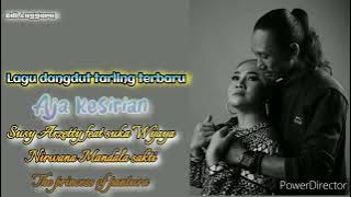 AJA KESIRIAN SUSY ARZETTY DUET SUKA WIJAYA LAGU DANGDUT TARLING TERBARU LIVE SHOW NIRWANA MANDALA