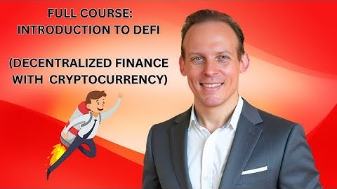 Full Course: DeFi Introduction - Learn About Decentralized Finance With Cryptocurrency