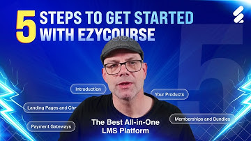 5 Steps To Get Started with EzyCourse | The Best All-in-One LMS Platform