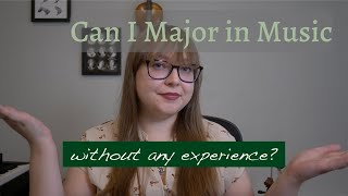 How Much Experience Do You Need Before Music School? | CAN I MAJOR IN MUSIC WITHOUT EXPERIENCE??