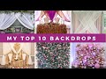 MY TOP 10 FAVORITE BACKDROPS| WEDDING, BABY SHOWER, GRADUATION | LIVING LUXURIOUSLY FOR LESS