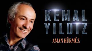 Kemal Yıldız - Aman Hürmüz
