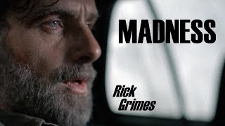 Rick Grimes Tribute || Madness [TWD]