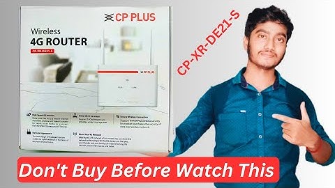 Cp Plus 4G Sim Router CP-XR-DE21-S Unboxing, Review, Features| Cp Plus SIM Router Review|