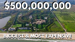 THE BIGGEST AND MOST EXPENSIVE HOME IN THE UNITED STATES $500 MILLION