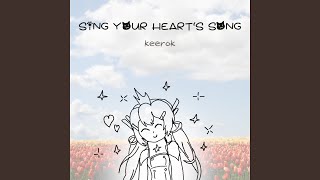 sing your heart's song