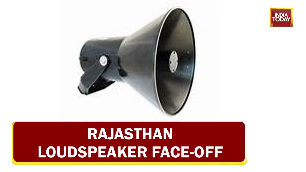 Loudspeaker Provocation In Rajasthan, Time For All India Yogi Loudspeaker Model?