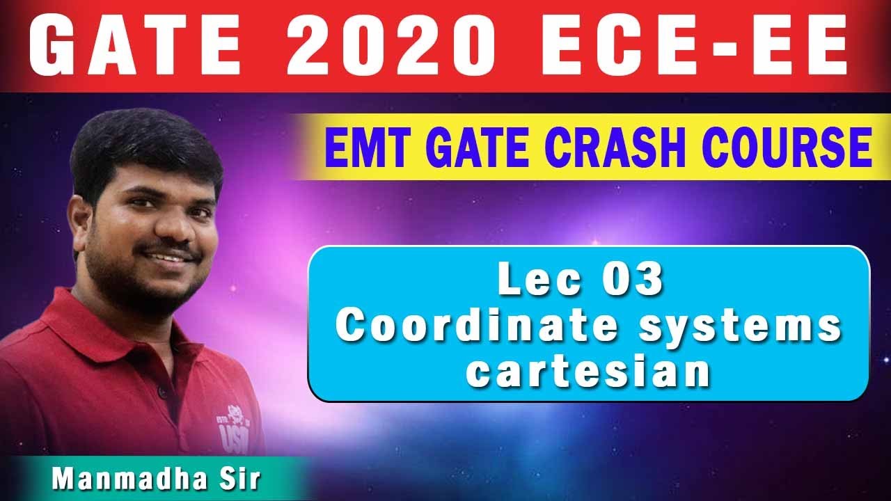 Lec 03 Coordinate systems cartesian I EMT I ECE EE I Crash Course I GATE 2022