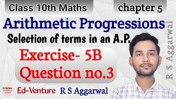 Exercise 5B | Question no.3 | A.P. | Class 10th Maths | RS Aggarwal | Ed-Venture | Himanshu Singh