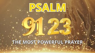 Psalm 23 For Prosperity | Psalm 91 for Protection