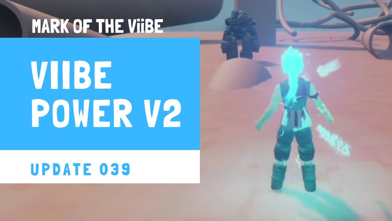 Mark of the ViiBE #39 - Klik's ViiBE Power V2 (PS4 Dreams)