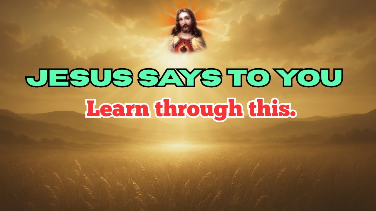 Jesus Says: Learn Through This 🌼 | Prayer For Wisdom | 