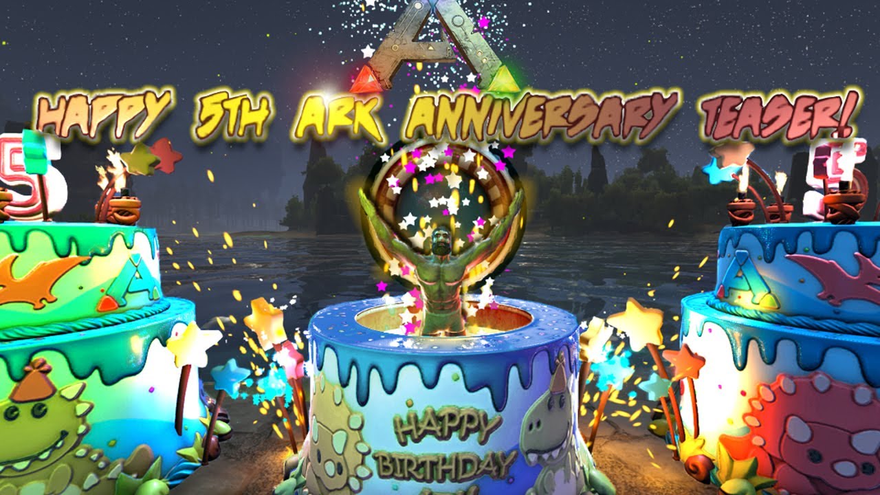Ark: Birthday Anniversary Event Teaser | Ark Survival Evolved