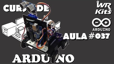 ROBÔ COMPLETO COM ARDUINO (SOFTWARE) | Curso de Arduino #037