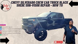 Chevy Silverado Crew Cab Truck Black Suede Sunvisor Repair  How To