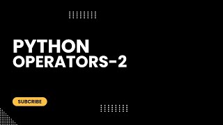 Python Operators 2