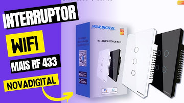 Como Instalar e Configurar Interruptor Touch Wifi RF433 da NovaDigital.