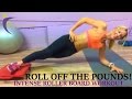 Roller Board Workout! - 1 Hour Intense ROLL OFF THE POUNDS!