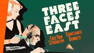 Three Faces East (1930) ERIC VON STROHEIM🍕 CONSTANCE BENNETT🍕 ESPIONAGE THRILLER