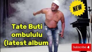 TATE BUTI - Ombululu (ft longizo ) New album 2025