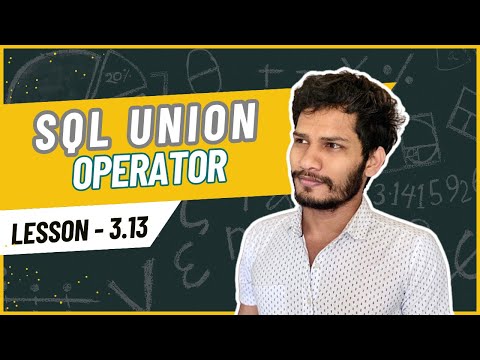 Union Operator In SQL | Query Data From Multiple Table | MySQL #3.13