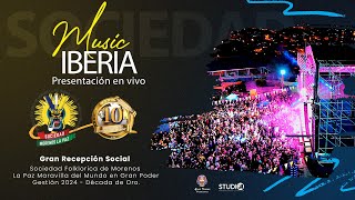 Iberia - Presentación en vivo 2024 / Sociedad Folklorica de Morenos La Paz Maravilla del Mundo