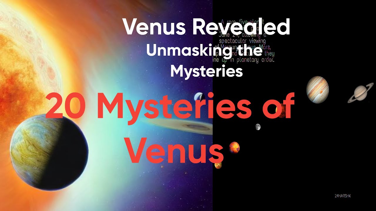 Venus Revealed: Unmasking the Mysteries - YouTube