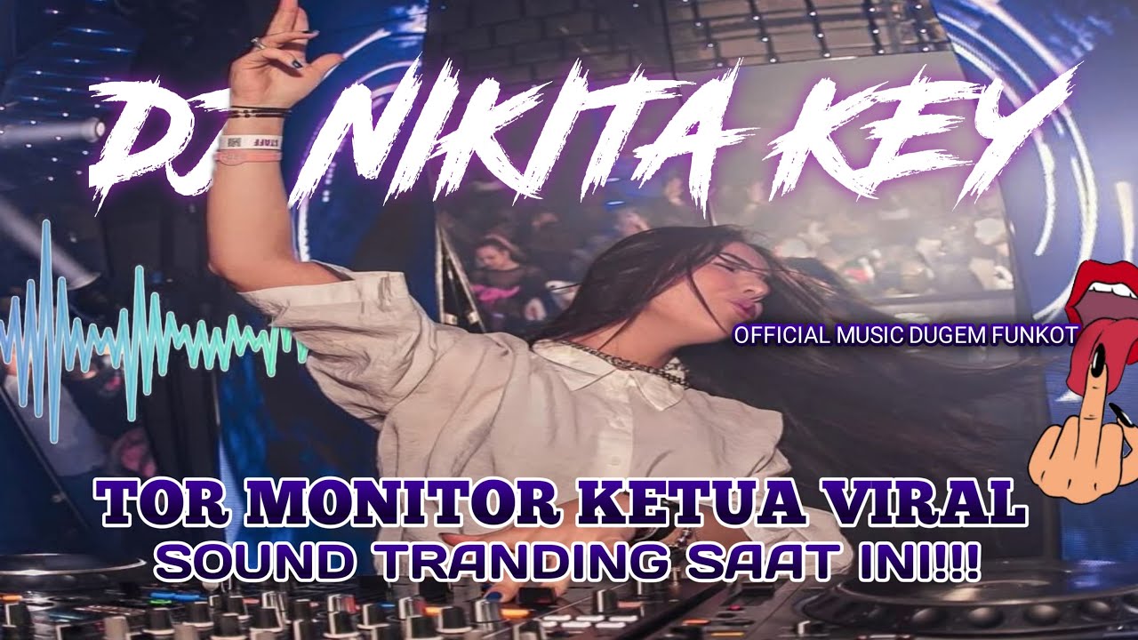 DUGEM DJ DISCOTIK TOR MONITOR KETUA FYP 2025❗REMIK FUNKOT TREND MASA KINI FULL BASS