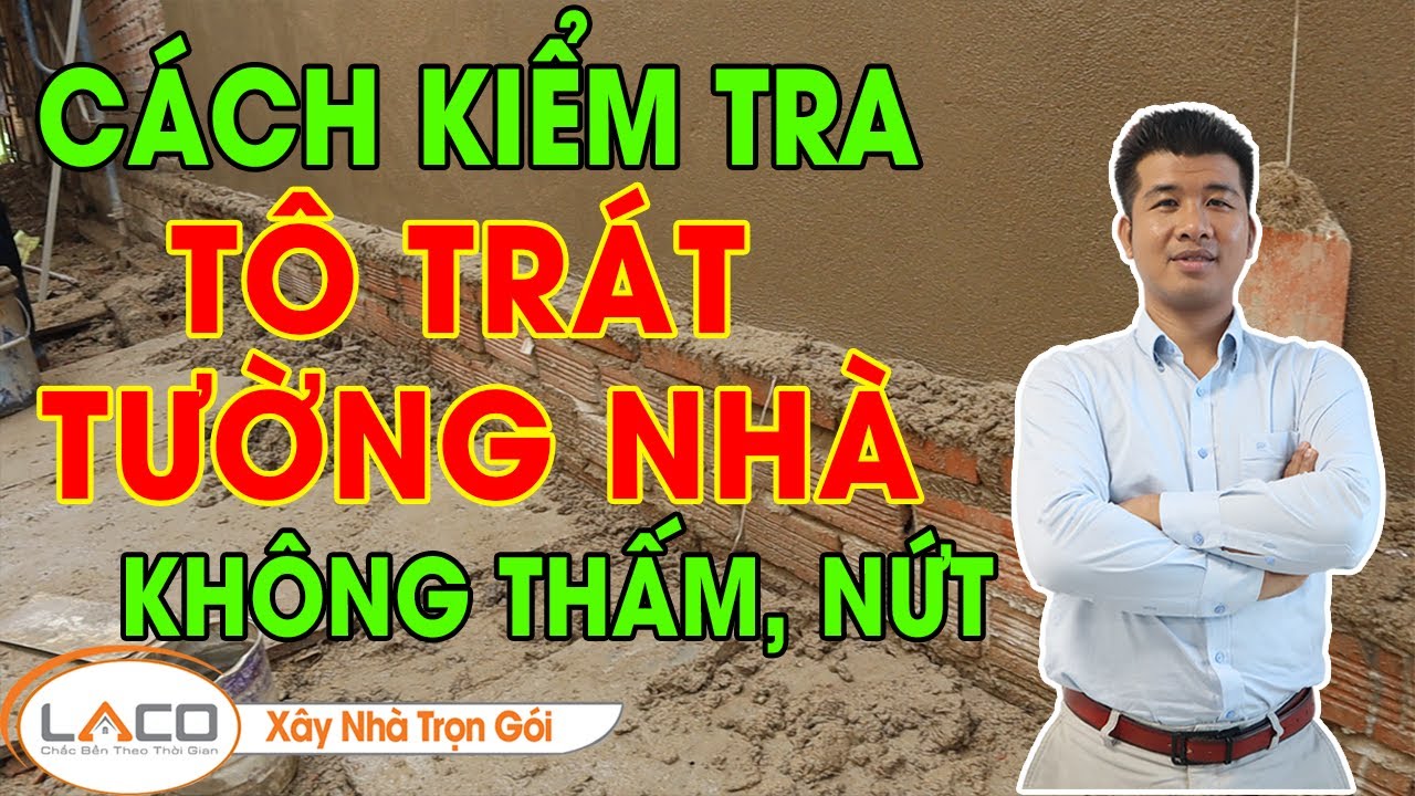 [THỰC TẾ] Những Điều Cần Lưu Ý Khi Tô Tường Nhà, Trát... - youtube