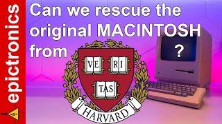 An original 1984 Apple Macintosh from Harvard University. Let's restore it ...if we can