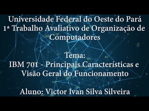 IBM 701 - Organização de Computadores