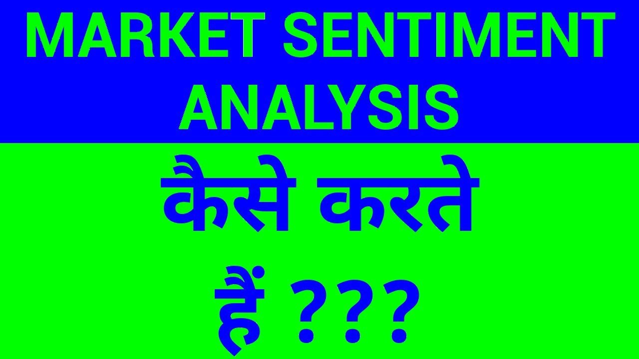 Market Sentiment Analysis How to do it HINDI YouTube