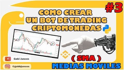 🔔 Como CREAR un BOT DE TRADING para CRIPTOMONEDAS con Python - ESTRATEGIA MEDIAS MOVILES 🔴