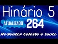 HINO 264 CCB Redentor Celeste e Santo - HINÁRIO 5 ATUALIZADO  @severinojoaquimdasilva-oficial ​