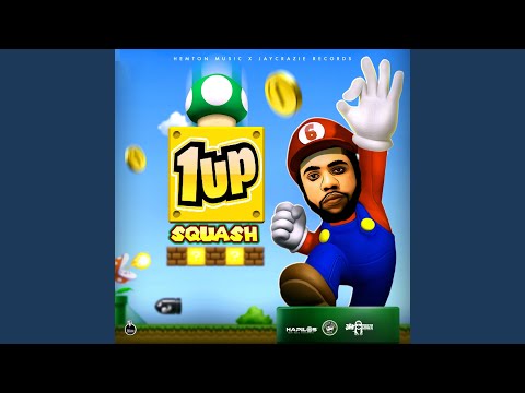 SQUASH & JayCrazie - 1Up