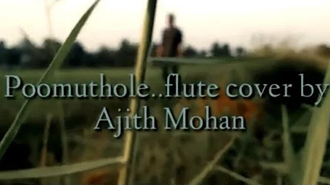 Poomuthole Flute Cover by Ajith Mohan | Joseph film Song | Ranjin Raj | Joju George |