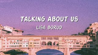 Lisa Børud (리사 보루드) - Talking About Us 가사 한국어 번역 / Lyrics