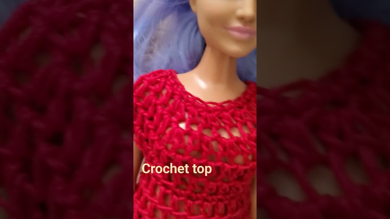 Crochet top for curvy Barbie doll