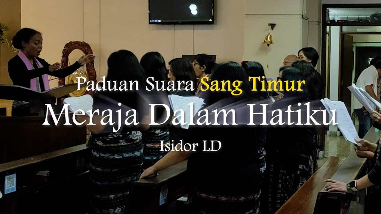 Meraja Dalam Hatiku (Isidor LD) - PS Sang Timur, Bandung