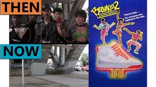 Breakin' 2: Electric Boogaloo Filming Locations | Then & Now 1984 Los Angeles / East LA
