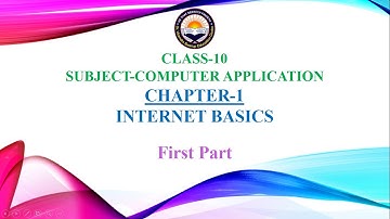 CHAPTER-1 INTERNET BASICS || PART1 || CLASS 10