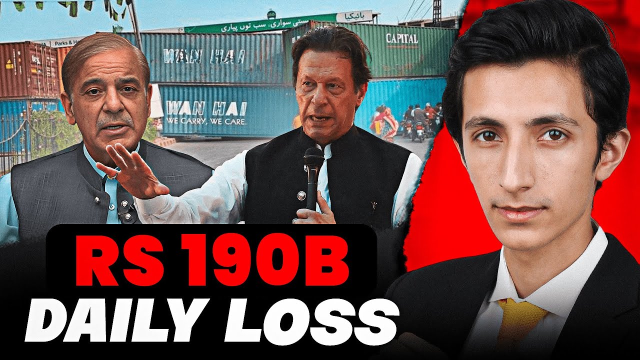 Pakistan's Rs 190 Billion Daily Economic Loss Due to Protests & Shutdowns | Syed Sheharyar