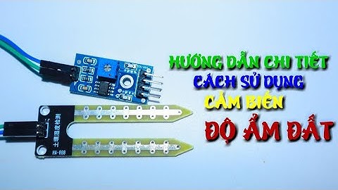 Arduino | Hướng dẫn sử dụng cảm biến độ ẩm đất
