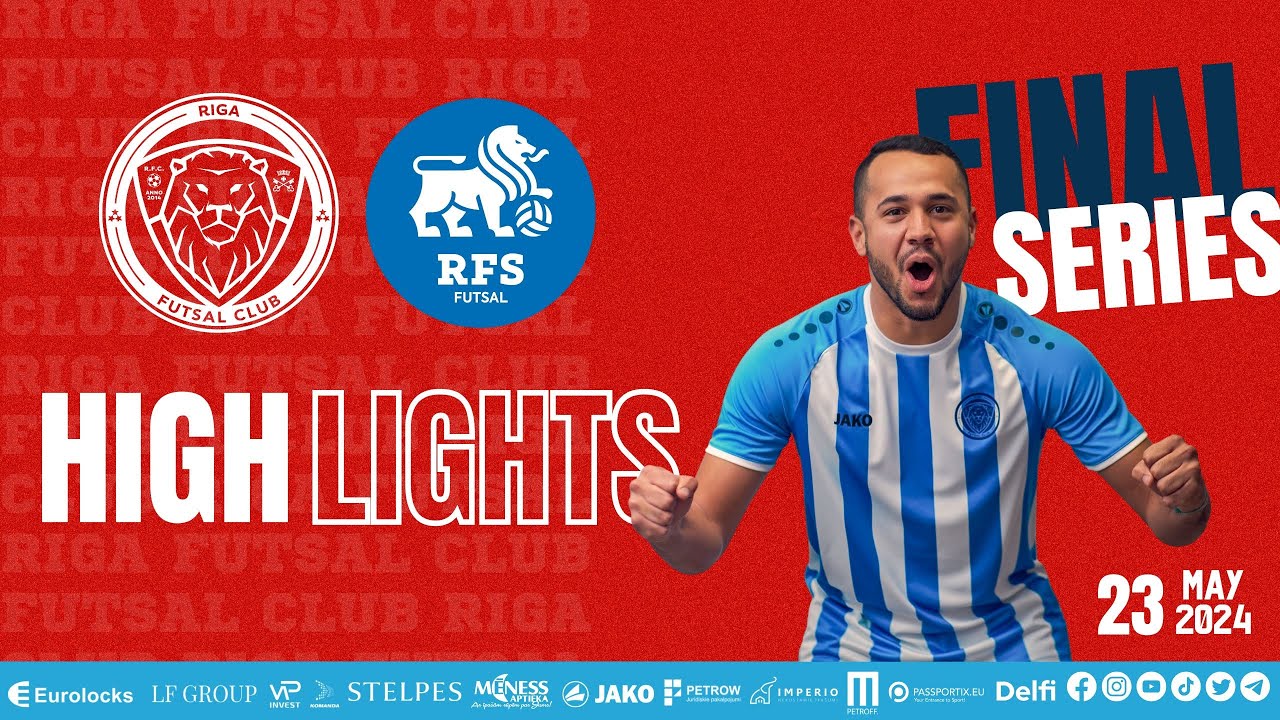 23.05.2024  Riga Futsal Club vs. RFS Futsal FINAL  4.game I HIGHLIGHTS I